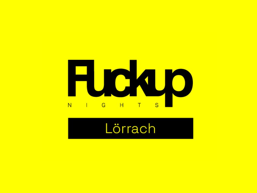 Fuckup Nights Lörrach